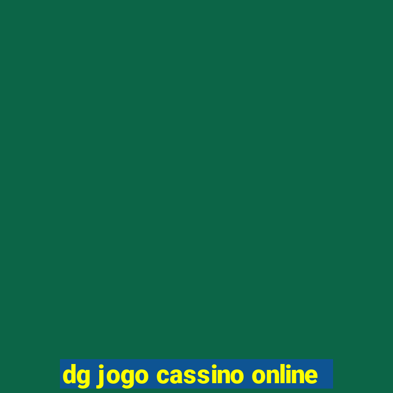 dg jogo cassino online